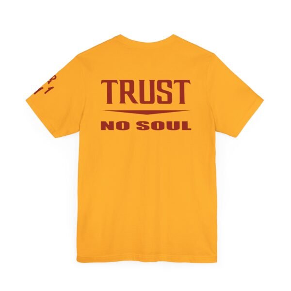 Trust No Soul Unisex Short Sleeve Tee - Image 12