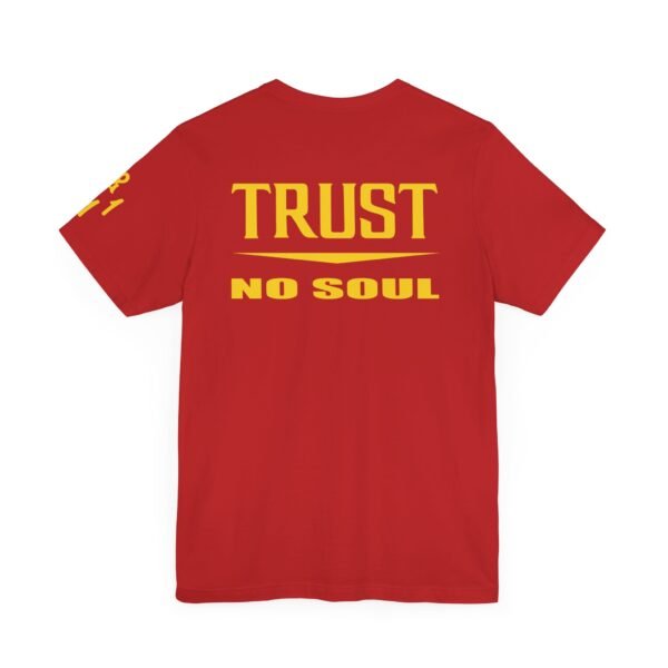 Trust No Soul Unisex Short Sleeve Tee - Image 28