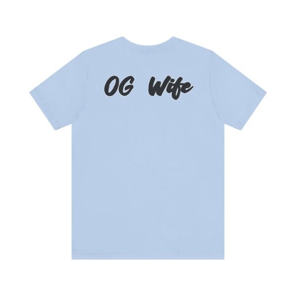 OG Wife Unisex Jersey Short Sleeve Tee - Image 30