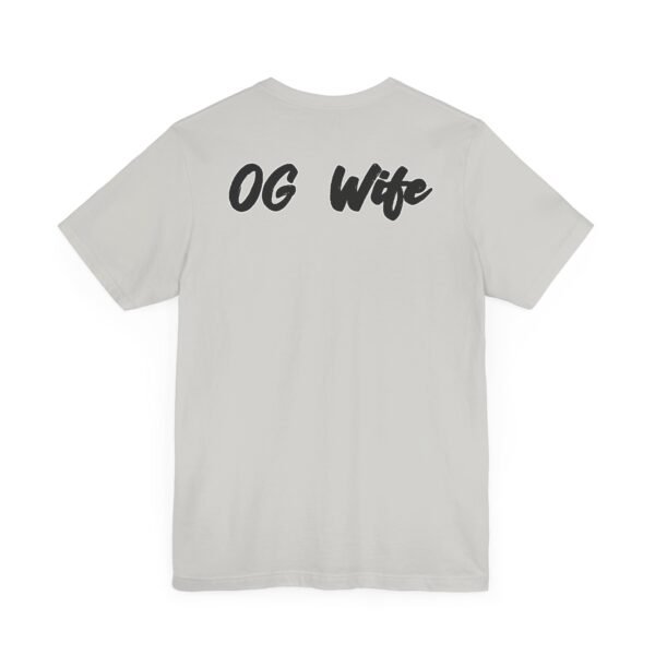 OG Wife Unisex Jersey Short Sleeve Tee - Image 20