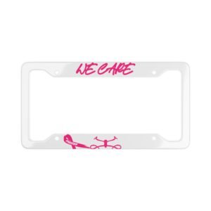 We Care License Plate Frame