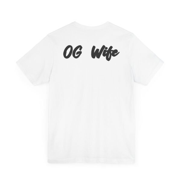 OG Wife Unisex Jersey Short Sleeve Tee - Image 4