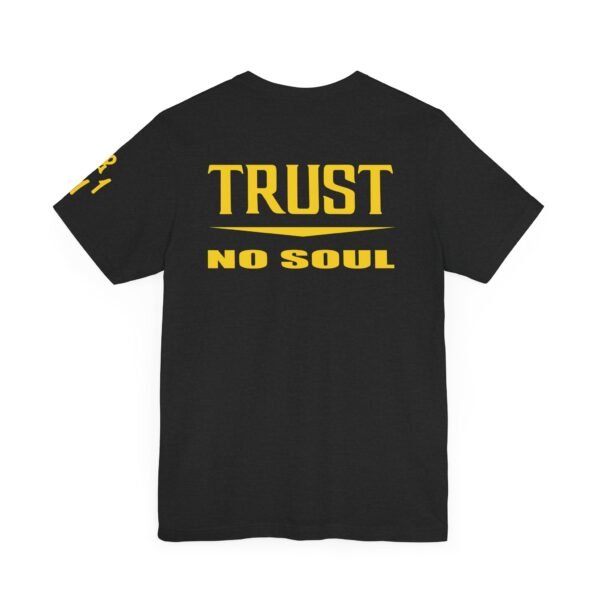 Trust No Soul Unisex Short Sleeve Tee - Image 8