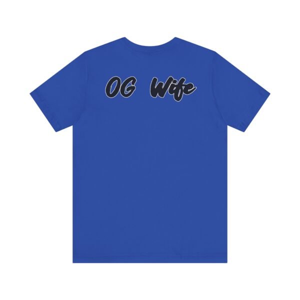 OG Wife Unisex Jersey Short Sleeve Tee - Image 34