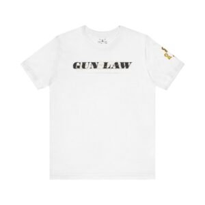 Gun Law Unisex Short Sleeve Tee
