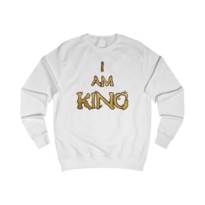 I am King Unisex Sweatshirt