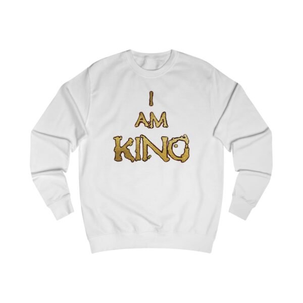 I am King Unisex Sweatshirt - Image 1