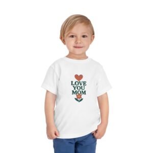 Love Your Mom Short Sleeve Tee