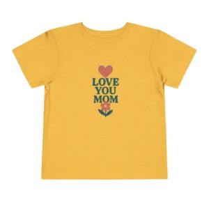 Love Your Mom Short Sleeve Tee - Image 25