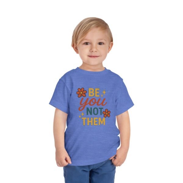 Be You Toddler Short Sleeve Tee - Image 23