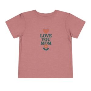 Love Your Mom Short Sleeve Tee - Image 18