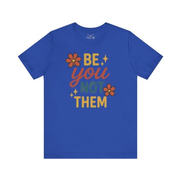 Be You Cotton Crew Tee - Image 5