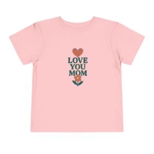 Love Your Mom Short Sleeve Tee - Image 6