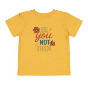 Be You Toddler Short Sleeve Tee - Image 13