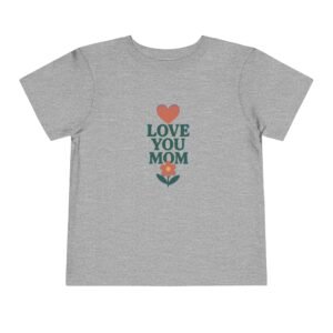 Love Your Mom Short Sleeve Tee - Image 10