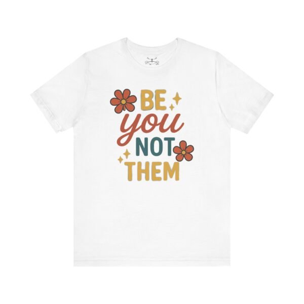 Be You Cotton Crew Tee - Image 1