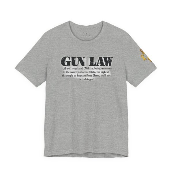 Gun Law Unisex Short Sleeve Tee - Image 27