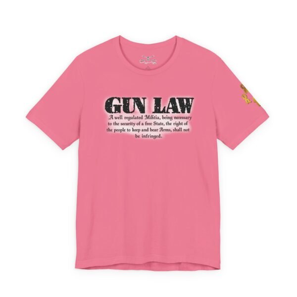 Gun Law Unisex Short Sleeve Tee - Image 43