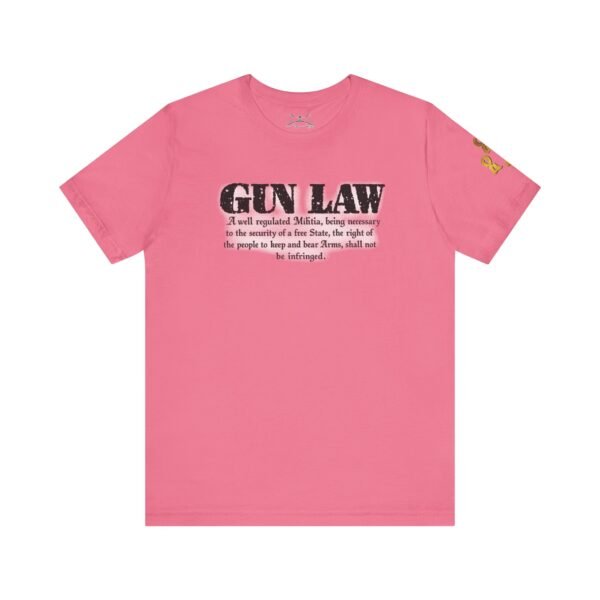 Gun Law Unisex Short Sleeve Tee - Image 41