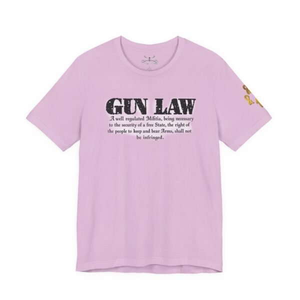 Gun Law Unisex Short Sleeve Tee - Image 39