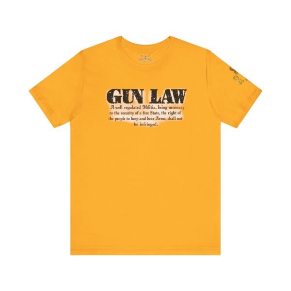 Gun Law Unisex Short Sleeve Tee - Image 13