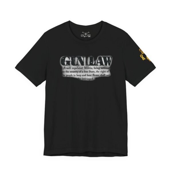 Gun Law Unisex Short Sleeve Tee - Image 11