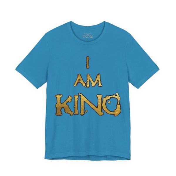 I am King Unisex Short Sleeve Tee - Image 29