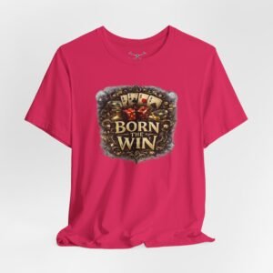 Born The Win Kind T-Shirt - Image 40