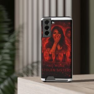 No More Stolen Sisters – Awareness Slim Card Holder Phone Case | LordzKreationz - Image 80