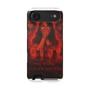 No More Stolen Sisters – Awareness Slim Card Holder Phone Case | LordzKreationz - Image 103