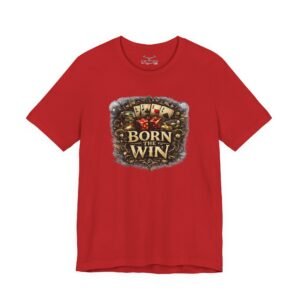 Born The Win Kind T-Shirt - Image 45