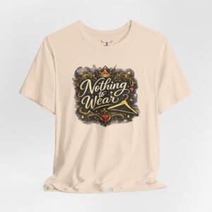 Nothing to Wear T-Shirt - Image 12
