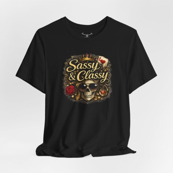 Sassy & Classy T-Shirt