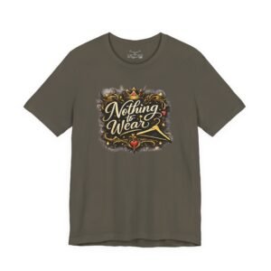 Nothing to Wear T-Shirt - Image 17
