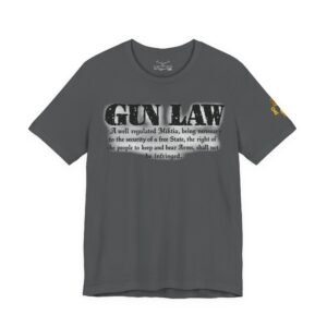 Gun Law Unisex Short Sleeve Tee - Image 33