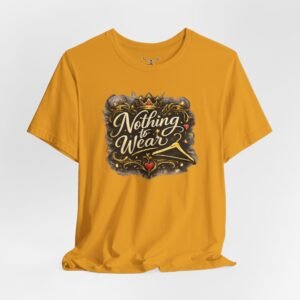 Nothing to Wear T-Shirt - Image 16