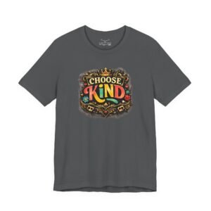 Choose Kind T-Shirt - Image 29