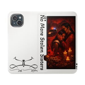 No More Stolen Sisters – Awareness Flip Wallet Phone Case | LordzKreationz - Image 49