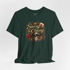 Sassy & Classy T-Shirt - Image 24