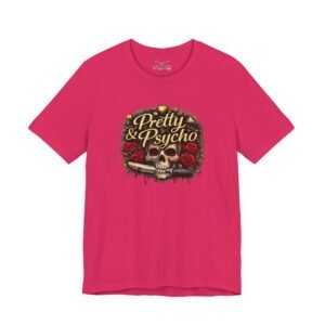 Pretty & Psycho T-Shirt - Image 37