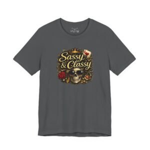 Sassy & Classy T-Shirt - Image 29