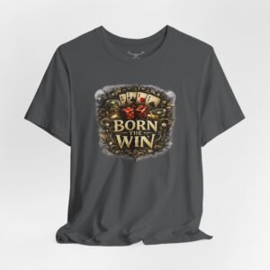 Born The Win Kind T-Shirt - Image 32