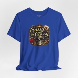 Sassy & Classy T-Shirt - Image 28