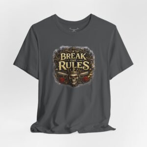 Break the Rules T-Shirt - Image 32