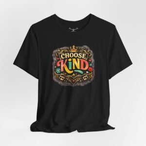 Choose Kind T-Shirt - Image 1