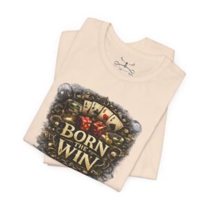 Born The Win Kind T-Shirt - Image 11