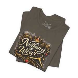 Nothing to Wear T-Shirt - Image 19