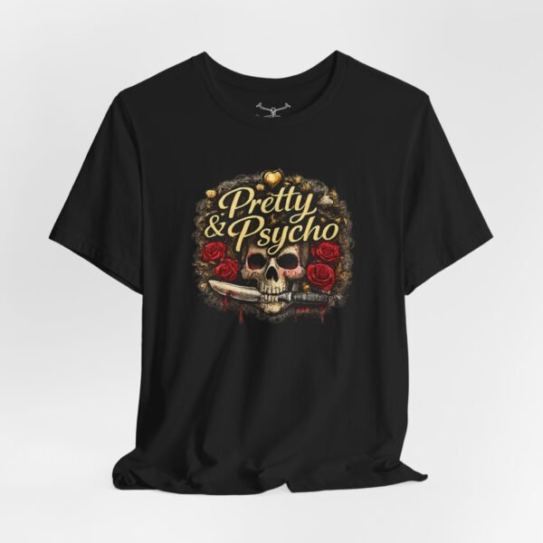 Pretty & Psycho T-Shirt