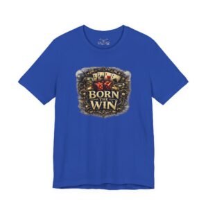 Born The Win Kind T-Shirt - Image 25