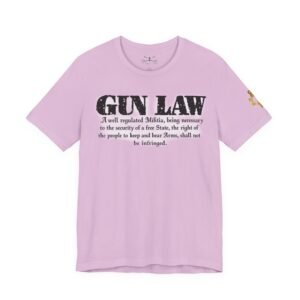 Gun Law Unisex Short Sleeve Tee - Image 37
